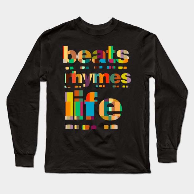 Beats rhymes life (color 2) Long Sleeve T-Shirt by 2 souls